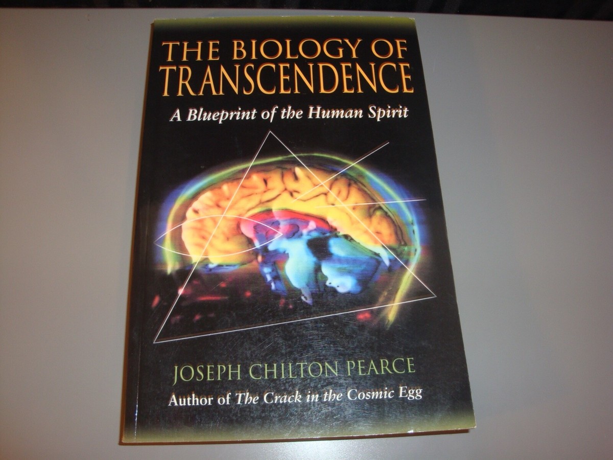 The Biology of Transcendence A Blue print of the Human Spirit