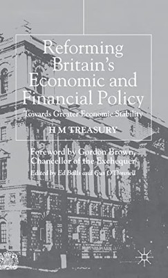 Reforming Britain's Economic and Financial Policy: T... by Treasury, H. Hardback