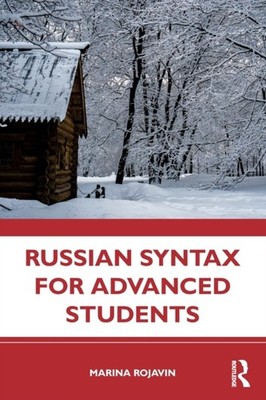 RUSSIAN SYNTAX FOR ADVANCED STUDENT by ROJAVIN Paperback Self Help Business