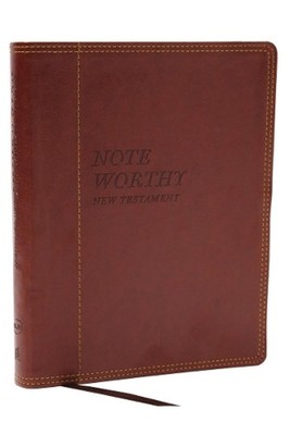 NoteWorthy New Testament: Read and Journal Through the New Testament in a Year (