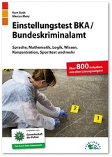 Einstellungstest BKA / Bundeskriminalamt | Kurt Guth (u. a.) | Taschenbuch
