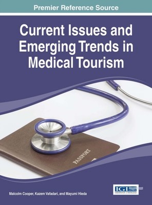 Cooper - Current Issues and Emerging Trends in Medical Tourism - New h - X555z