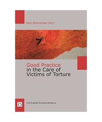 Good Practice in the Care of Victims of Torture