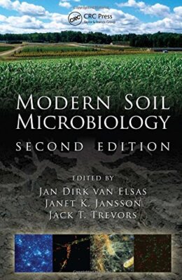 Modern Soil Microbiology by Jan Dirk Van Elsas
