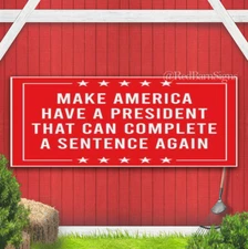 MAKE AMERICA PRESIDENT FUNNY Banner Sign Bandit TRUMP