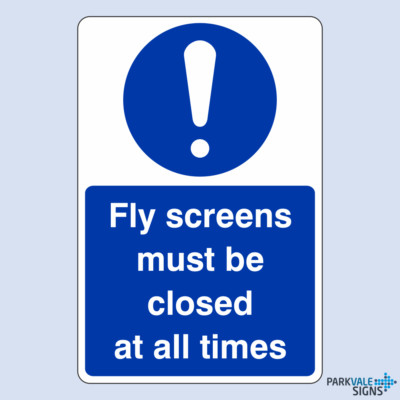 Fly Screens Must Be Closed At All Times Catering Sign