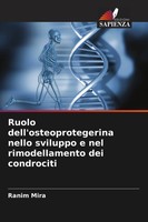 Ruolo Dell'osteoprotegerina Nello Sviluppo E Nel Rimodellamento Dei Condrociti