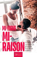 Fanny Dl | Mi-figue Mi-Raison - Quand La Raison Est Plus Forte | Taschenbuch