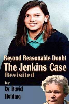 Beyond Reasonable Doubt: The Billie-Jo Jenkins Case Revisited,Ho