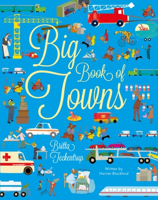 Big Book of Towns by Harriet Blackford (Hardback Book)