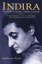 Indira: The Life of Indira Nehru Gandhi by Frank, Katherine Paperback Book The