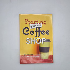Starting Your Own Coffee Shop 2018 Jessica Sims Skinny Bottle Pub. TP (VG-LN)