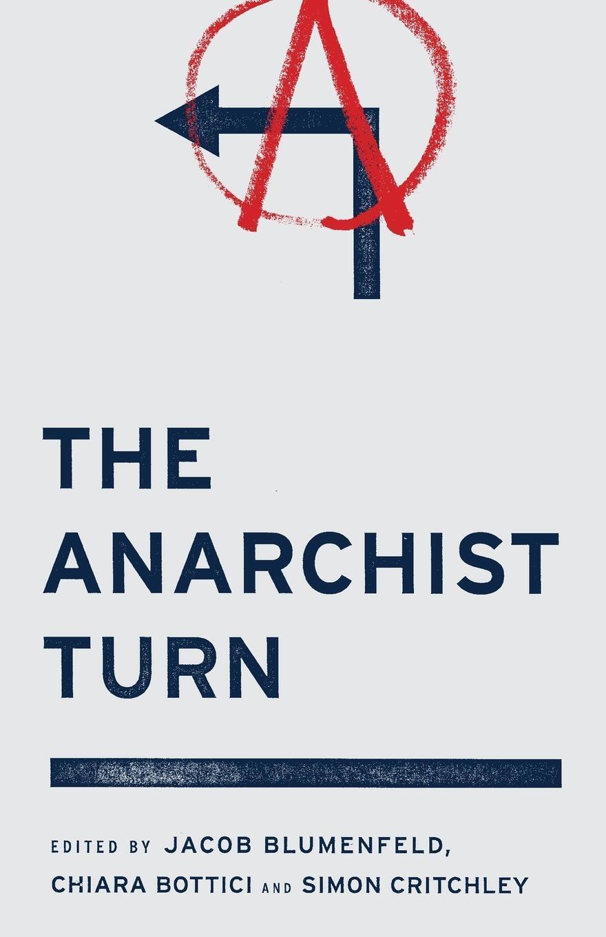 Thumbnail - The Anarchist Turn Simon Critchley Taschenbuch Paperback Englisch 2013