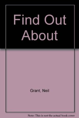 Find Out About By Neil Grant. 9780600389217