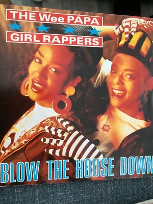 The Wee Papa Girl Rappers. Blow the house Down. 7'' vinyl VG+1988 Jive  records