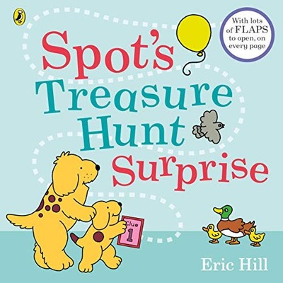 Spot's Treasure Hunt Surprise: with lots of flaps to open, on ev