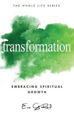 Transformation: Embracing Spiritual Growth by Eric G. Reid Paperback Book
