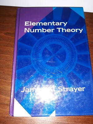 Elementary Number Theory by James K. Strayer. Hardcover, 2002.