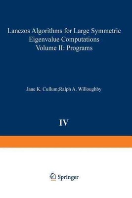 Lanczos Algorithms for Large Symmetric Eigenvalue Computations Vol. II Progra...