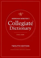 Merriam-Webster's Collegiate Dictionary: Twelfth Edition by Merriam-Webster Hard