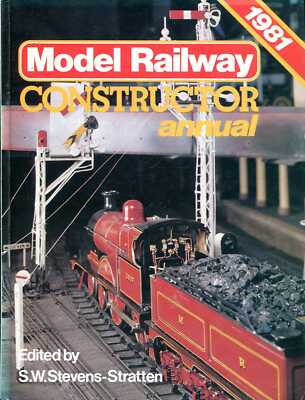 Stevens-Stratten, S W  MODEL RAILWAY CONSTRUCTOR ANNUAL 1981 Hardback BOOK