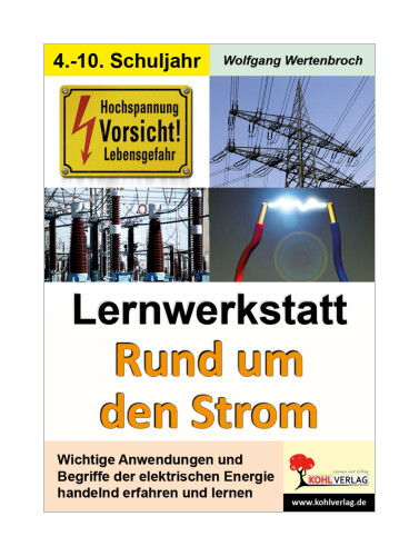 Lernwerkstatt Rund um den Strom von Wolfgang Wertenbroch - Wolfgang Wertenbroch