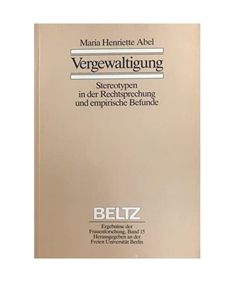 Vergewaltigung: Stereotypen in der Rechtsprechung und empirische Befunde 