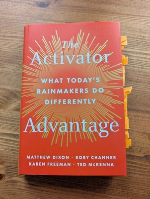 ''The Activator Advantage'' (2025) book by Matthew Dixon, Rory Channer, and Karen 