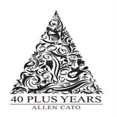 40 Plus Years Allen Cato Hardcover Author Solutions Inc
