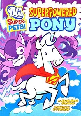 Superpowered Pony (DC Super-Pets), Stephens, Sarah Hines, Used; Very Good Book