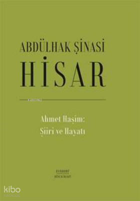 Ahmet Haşim: Şiiri ve Hayatı