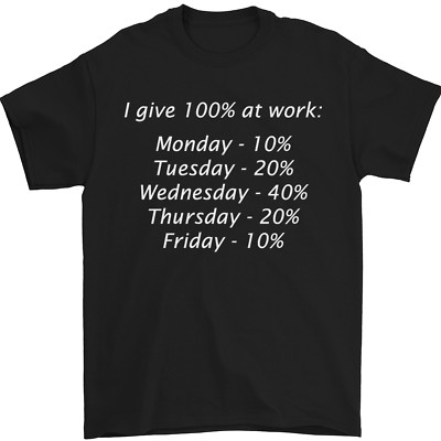 I Give 100% at Work lustiger Büro Spruch Herren T-Shirt 100% Baumwolle