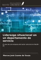 Marcos José Cosme De Souza | Liderazgo Situacional En Un Departamento De...