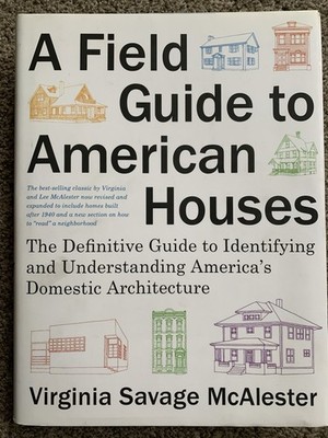 A Field Guide to American Houses (Revised): The Definitive Guide to Identify...
