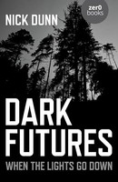 Nick Dunn - Dark Futures When The Lights Go Down - Paperback - G245Z