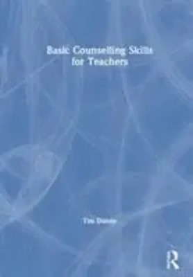 Tim Dansie | Basic Counselling Skills for Teachers | Buch | Englisch (2019)