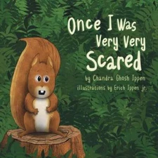 Once I Was Very Very Scared - Paperback By Ippen, Chandra Ghosh - GOOD