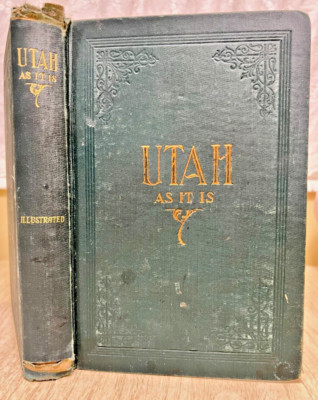 Utah As it Is; profusely illustrated by S. A. Kenner