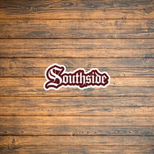 Southside Sticker - Show Your Southern Pride Decal for Car, Laptop, Wall #2395
