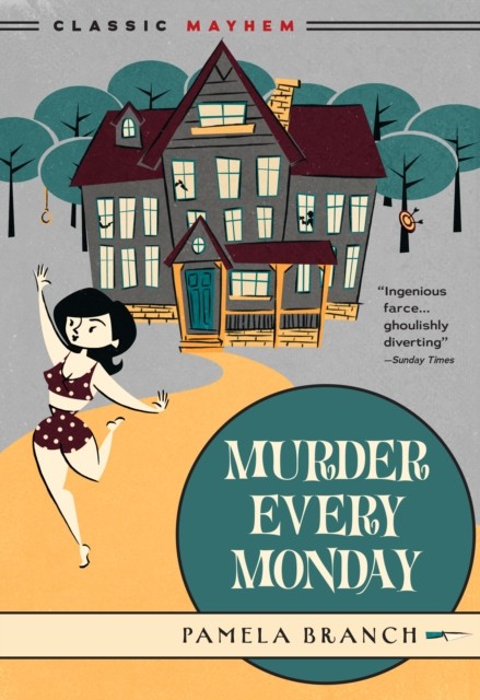 Murder Every Monday by Pamela Branch PAPERBACK 9781631943270