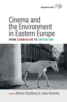 Masha Shpolberg (U. A.) | Cinema And The Environment In Eastern Europe | Buch