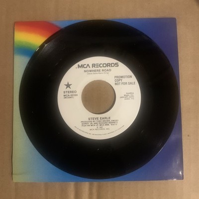 Steve Earle, 45 rpm, Promo, VG+, Nowhere Road, MCA-53103