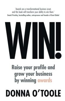 Win!: Raise your profile and grow your business by ... | Buch | Zustand sehr gut