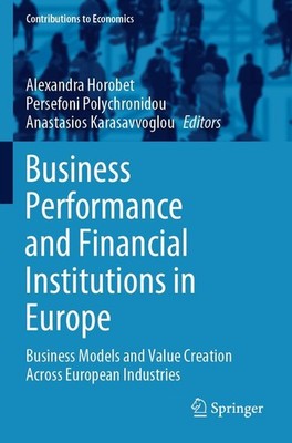 Business Performance and Financial Institutions in Europe Alexandra Horobet