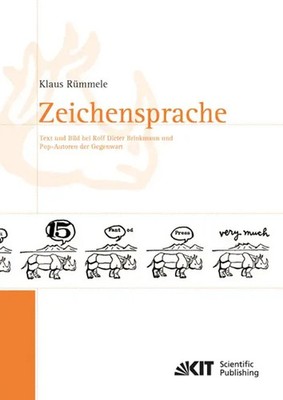 Klaus Rümmele | Zeichensprache : Text und Bild bei Rolf Dieter Brinkmann und...