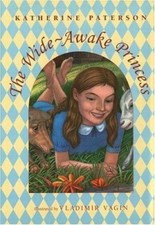 The Wide-Awake Princess Paterson, Katherine hardcover Used - Good