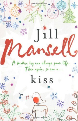Kiss By Jill Mansell. 9780755332557