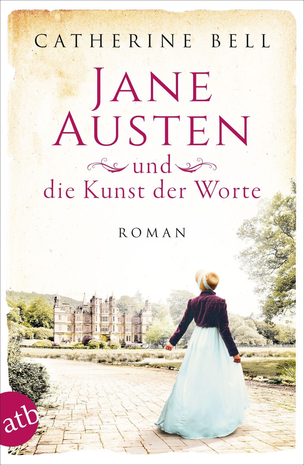 Jane Austen Und Die Kunst Der Worte, Catherine Bell