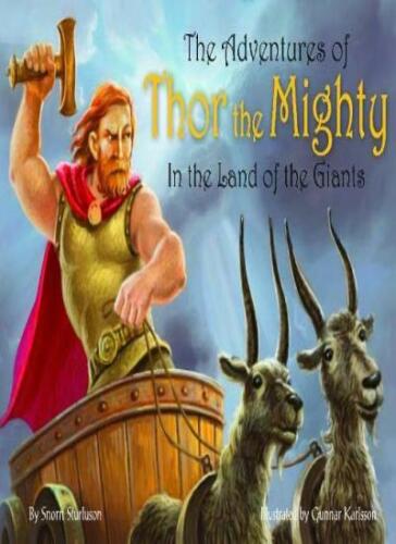 The Adventures of Thor the Mighty: In the Land of the Giants By Snorri Sturluso - Foto 1 di 1