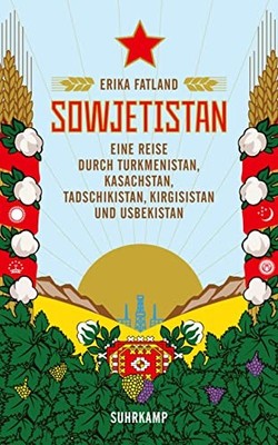 Ulrich Sonnenbe Sowjetistan: Eine Reise durch Turkmenist (Paperback) (UK IMPORT)